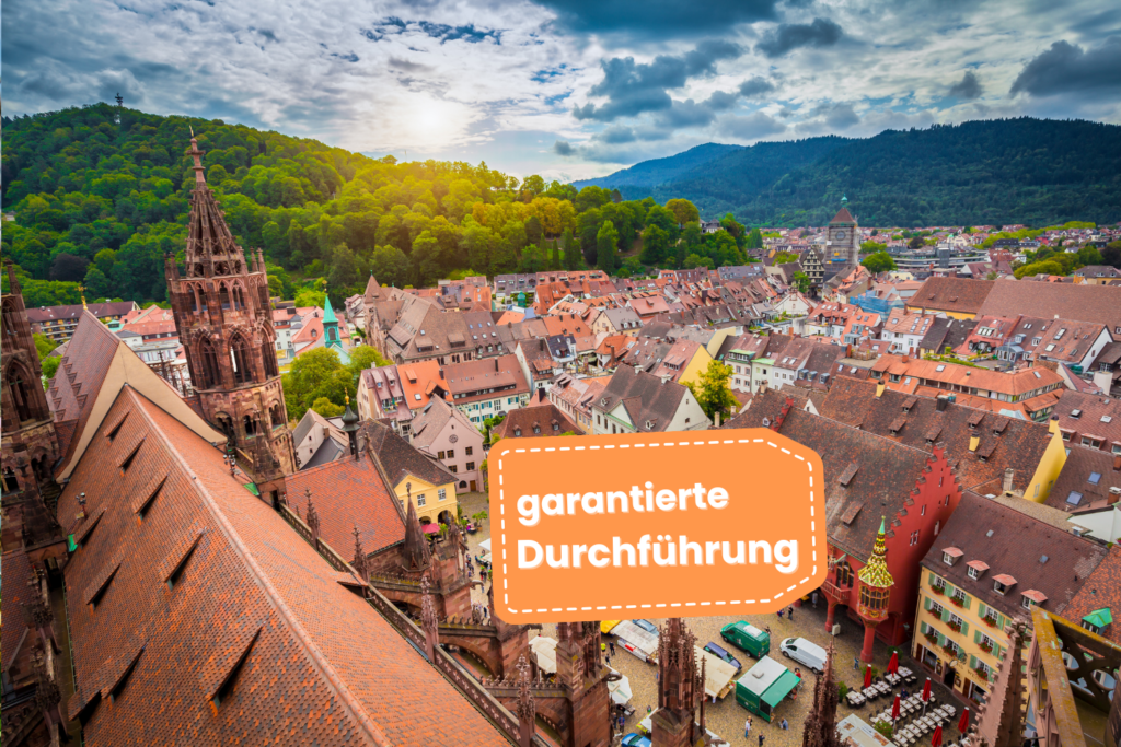 Garantierte Durchfuehrung Freiburg im Breisgau 1