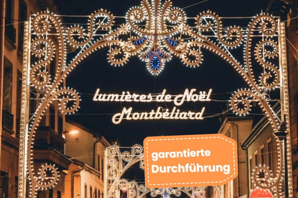 Garantierte Durchfuehrung Weihnachtsmarkt Montbeliard